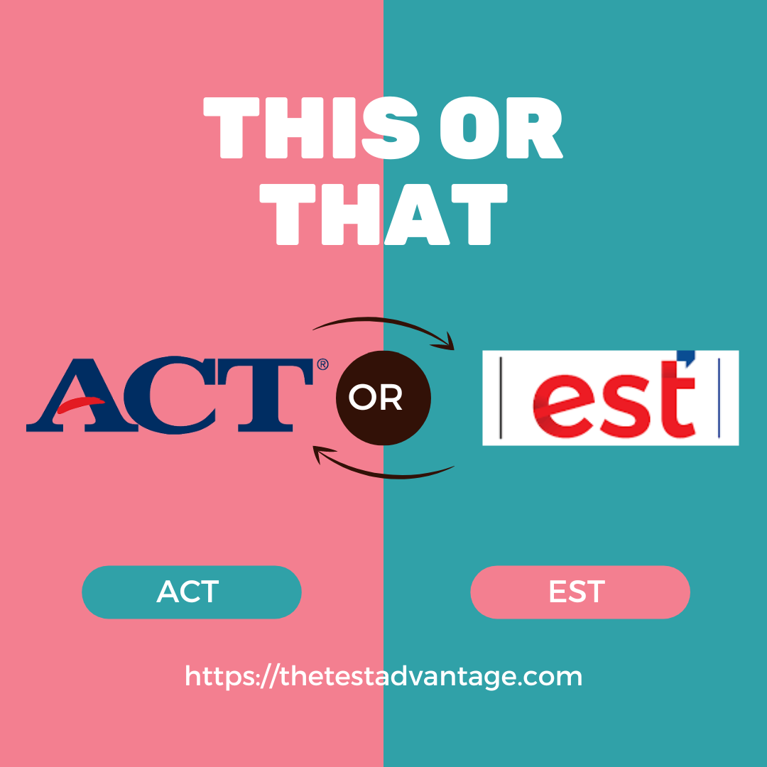 ACT vs EST vs SAT - Everything you need to know