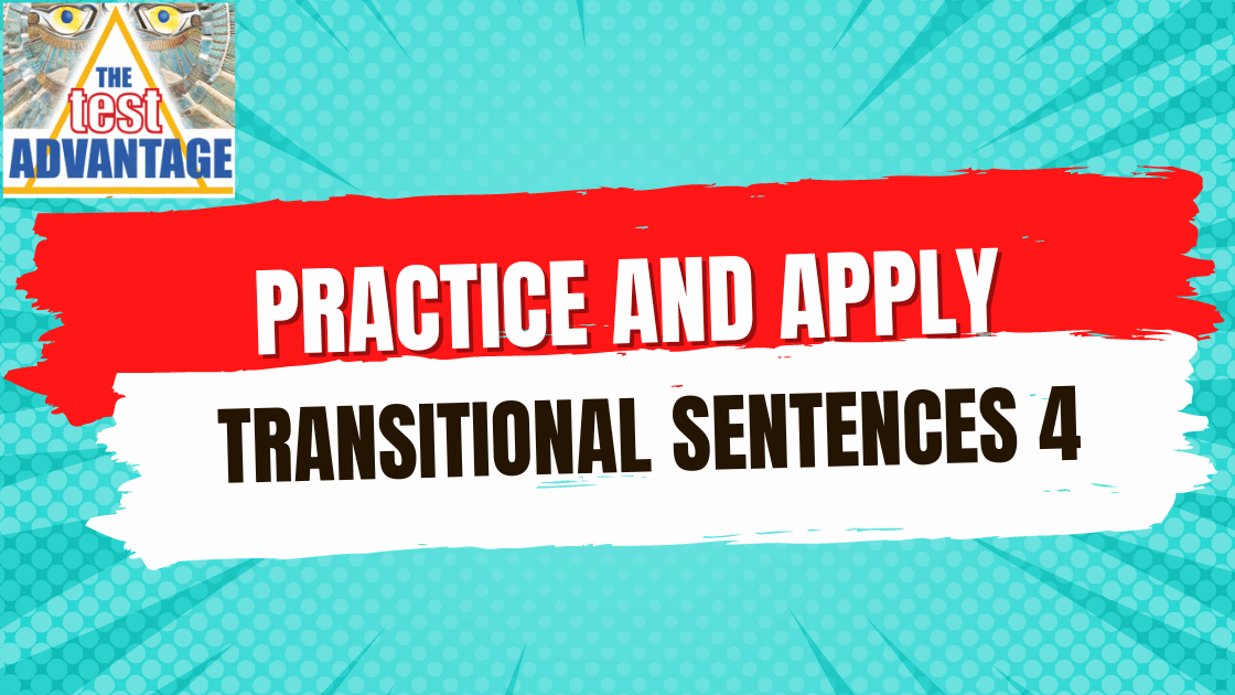 Practice and Apply: Transitional Sentences 4