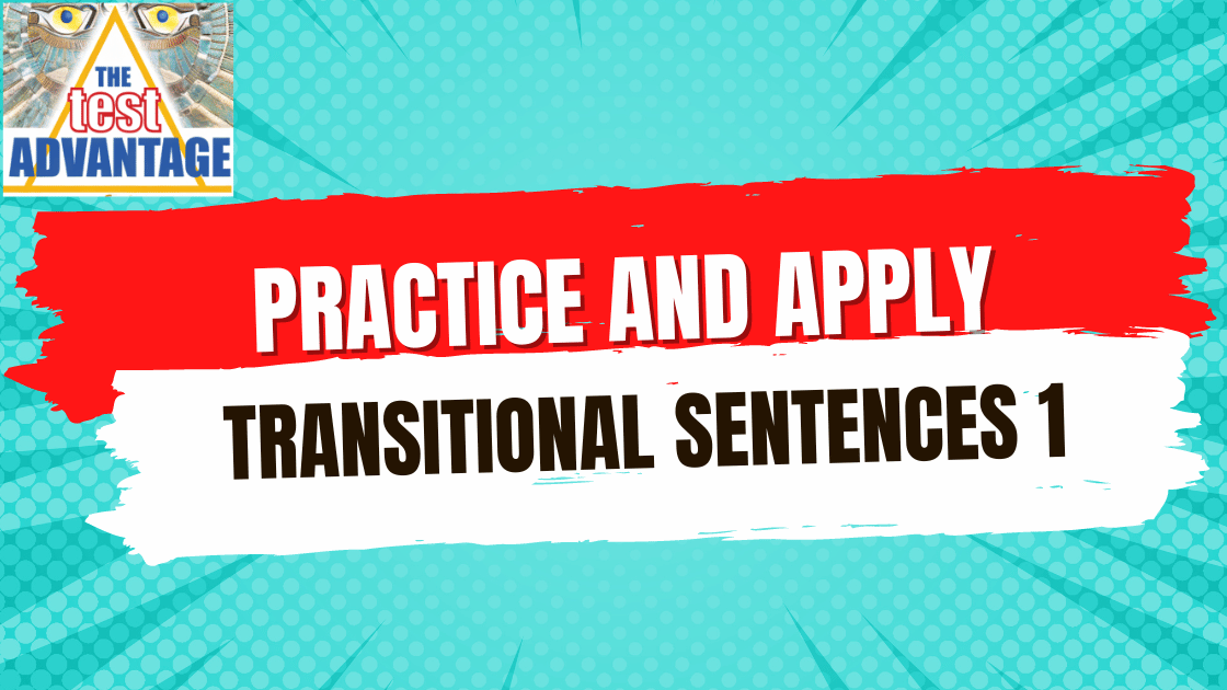 Practice and Apply: Transitional Sentences 1