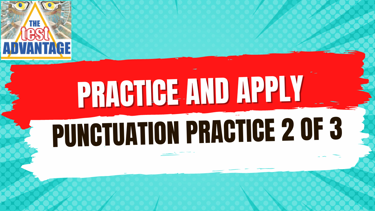 Practice and Apply: Punctuation Practice 2 of 3