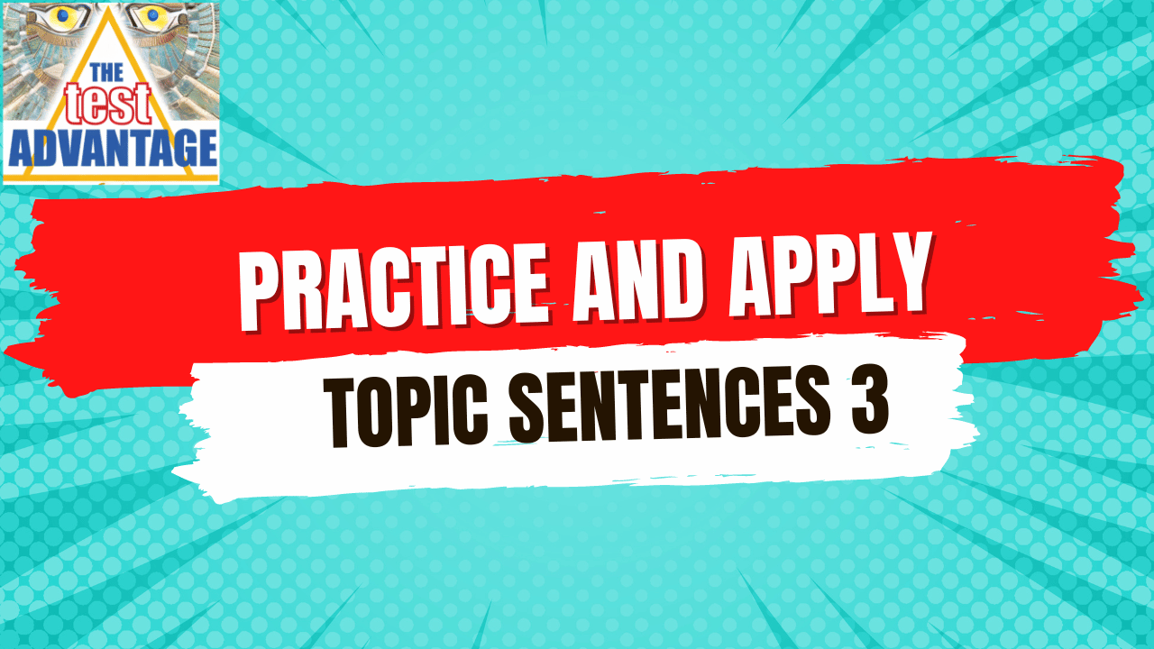 Practice and Apply: Topic Sentences 3