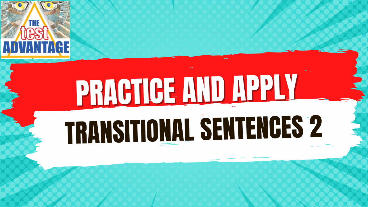 Practice and Apply: Transitional Sentences 2