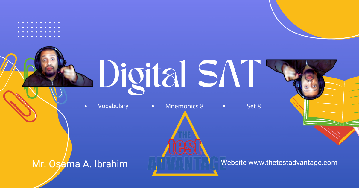 More Digital SAT Vocabulary and Mnemonics Set 8