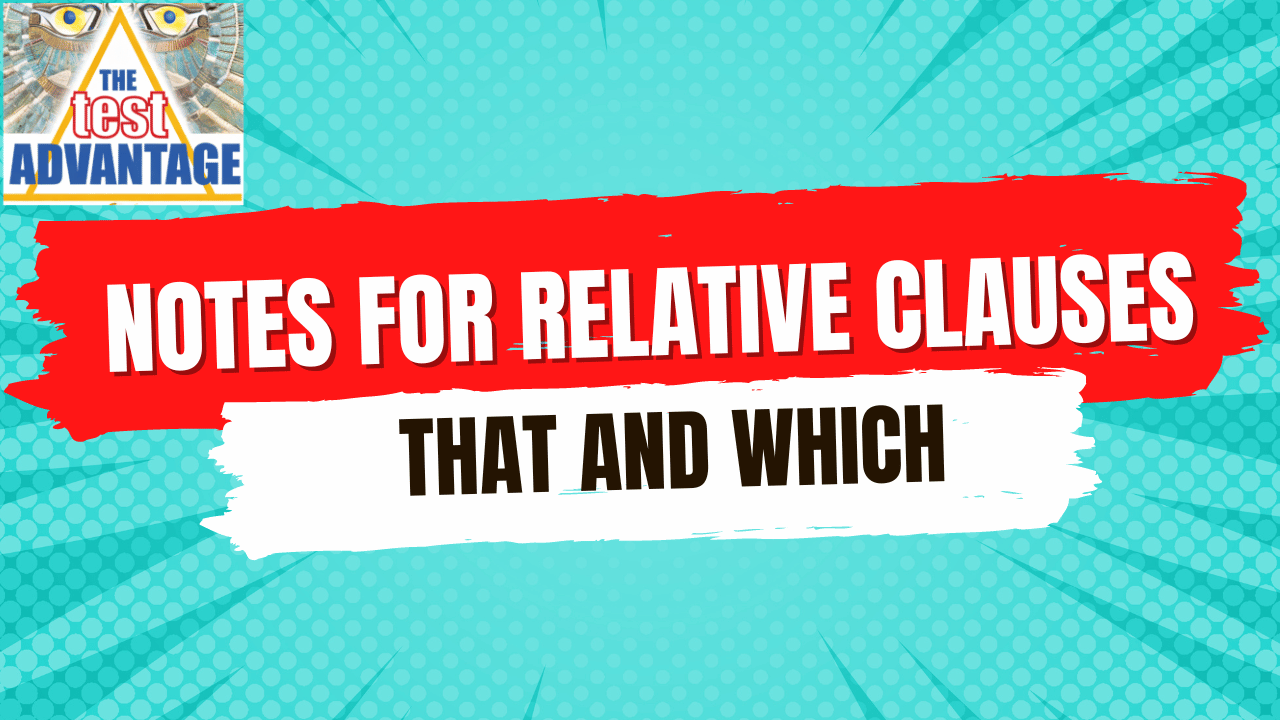 Lesson 20 | Notes | Relative Clauses: That and Which