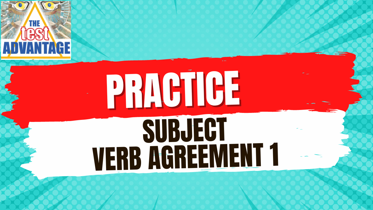 Practice and Apply: Subject and Verb Agreement Part 1