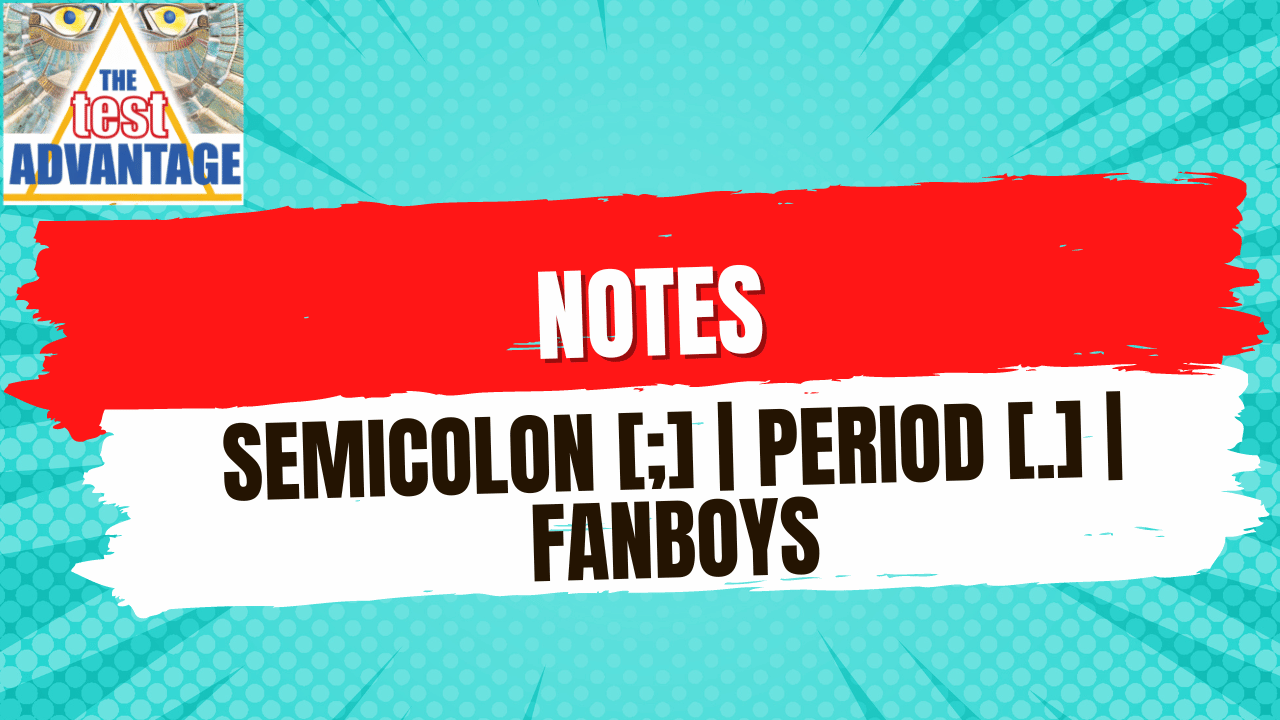 Lesson 24 | Notes | Semicolon | Period | Comma FANBOYS