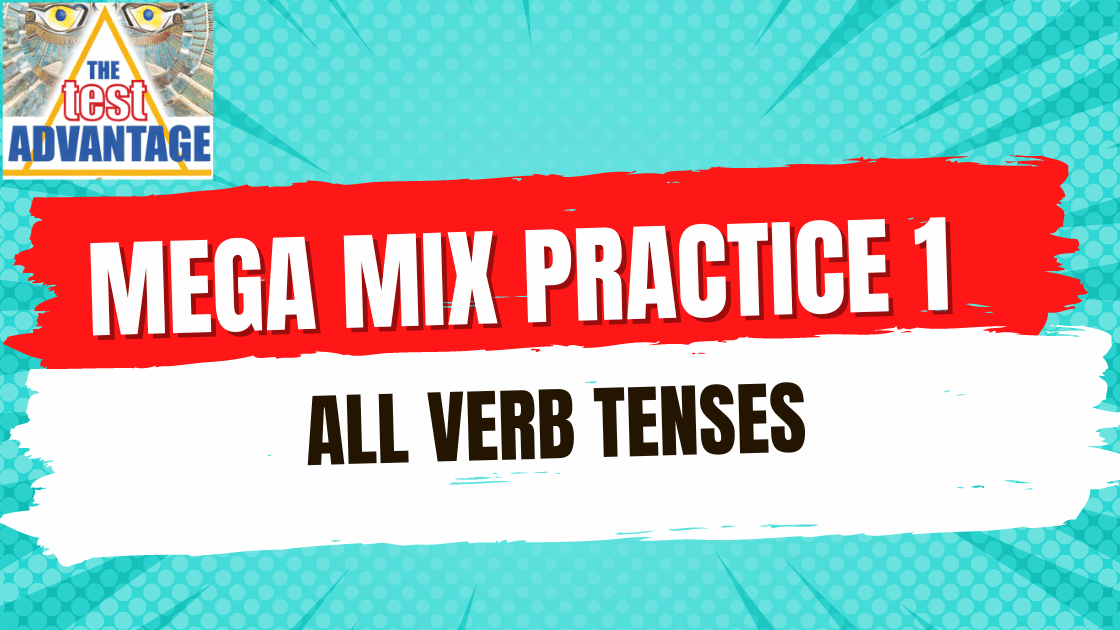 Practice and Apply | Mega Mix Practice 1 | All Verb Tenses