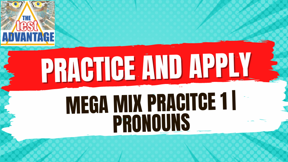 Practice and Apply | Pronouns | Mega Mix Practice 1