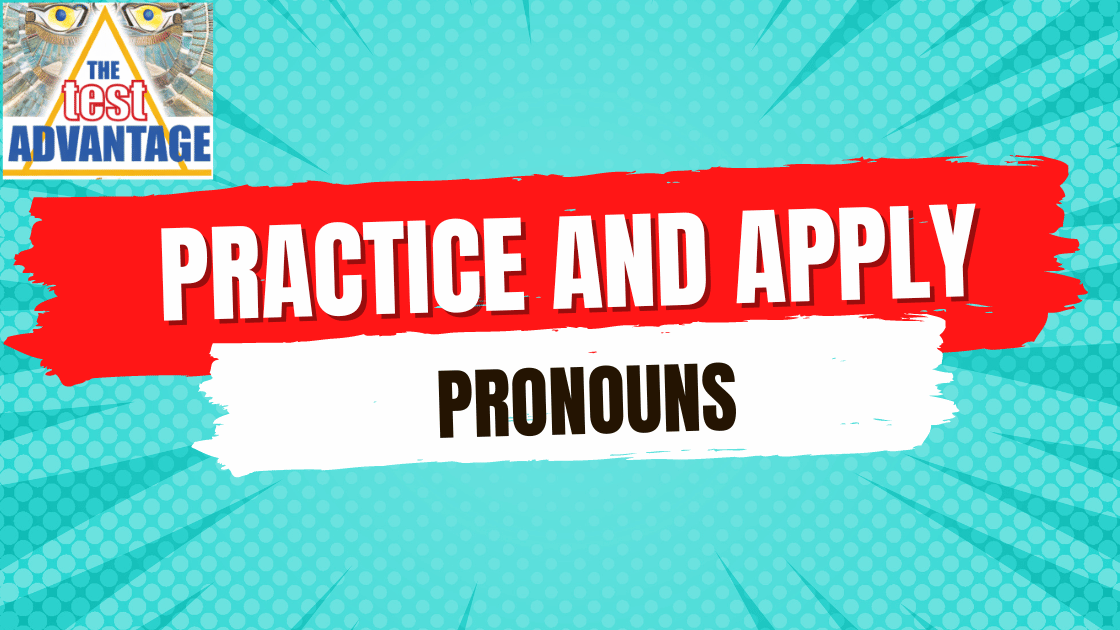 Practice and Apply: Pronouns