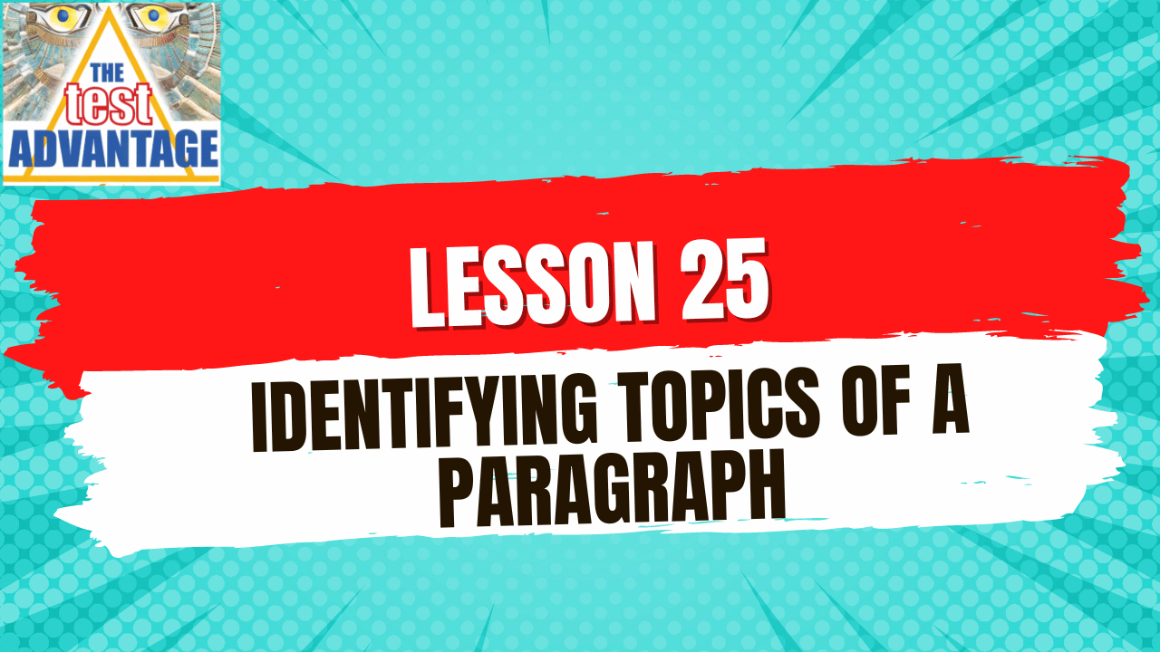 Lesson 25 | Notes for Paragraph Development | Identifying Topics